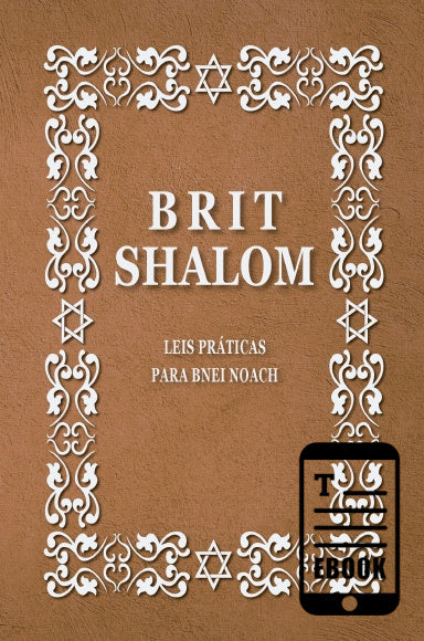 2. BRIT SHALOM, practical* daily life for Noahide.