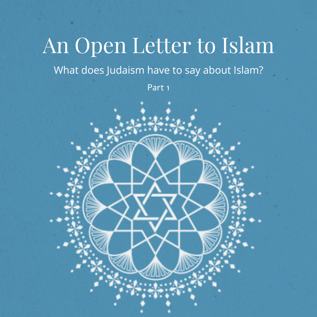 A Bridge between Faiths<br>An Open Letter to Islam<br>[Part 1]