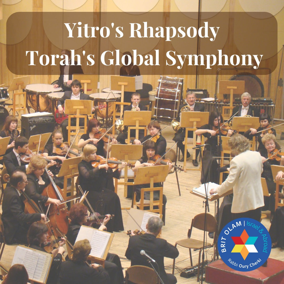 Yitro's Rhapsody Torah's Global Symphony