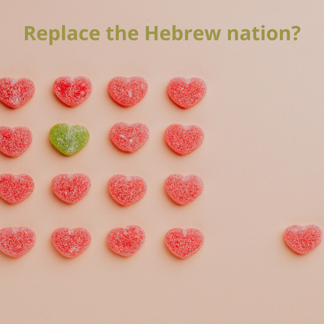 Is it possible to replace the Hebrew nation?