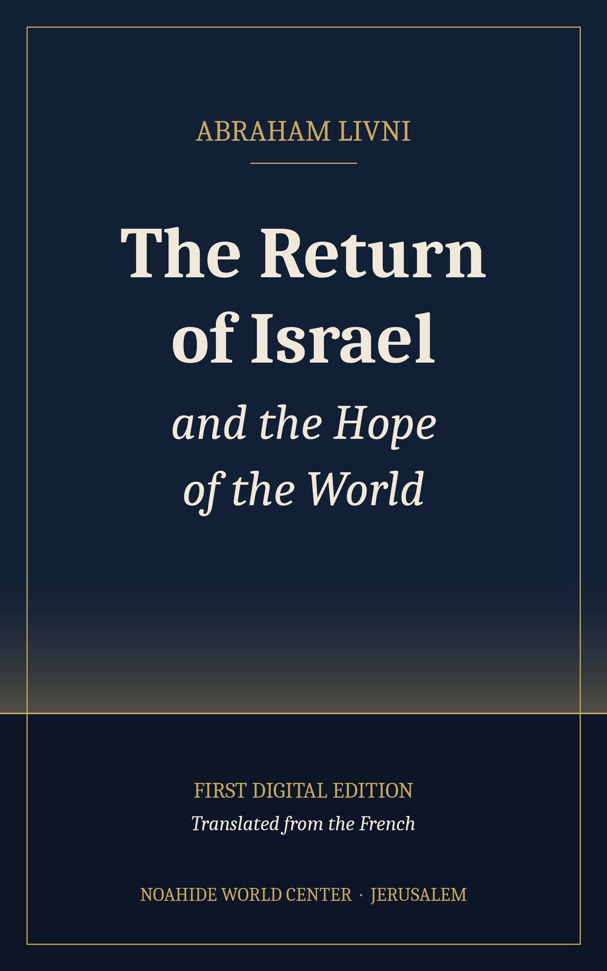 The Return of Israel and the Hope of the World (Digital Edition | EN)