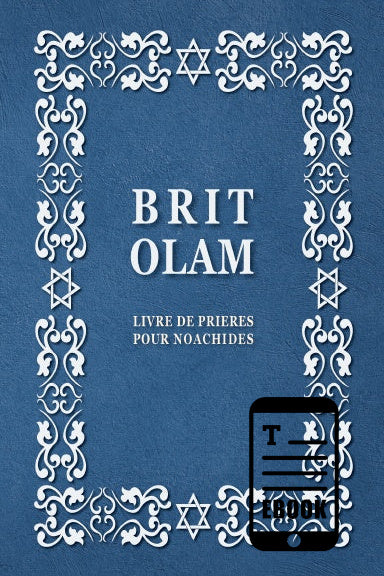 1. BRIT OLAM, Prayer* Book for Noahides