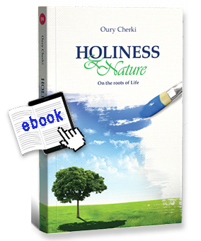 On-Line Reading: Holiness &amp; Nature: On the Roots of Life by Oury Cherki