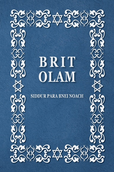 Brit Olam, sidur para Noahidas, Rabino Oury Cherki, edição digital